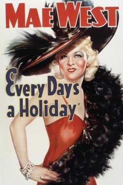 Watch Every Day's a Holiday (1937) Online FREE