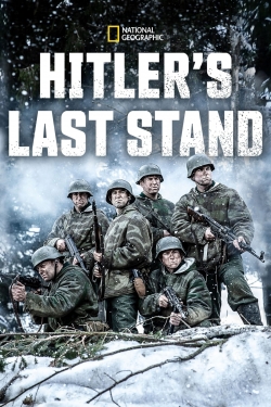 Watch Hitler's Last Stand (2018) Online FREE