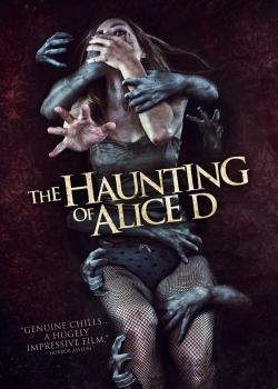 Watch The Haunting of Alice D (2014) Online FREE