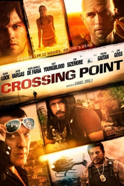 Watch Crossing Point (2016) Online FREE