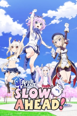 Watch Azur Lane: Slow Ahead! (2021) Online FREE