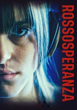 Watch Rossosperanza (2023) Online FREE