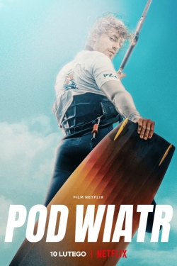Watch Pod Wiatr (2022) Online FREE