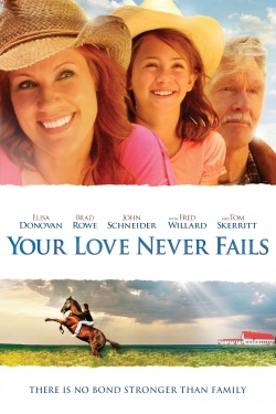 Watch Your Love Never Fails (2011) Online FREE