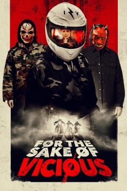 Watch For the Sake of Vicious (2021) Online FREE