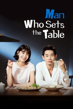 Watch Man Who Sets The Table (2017) Online FREE