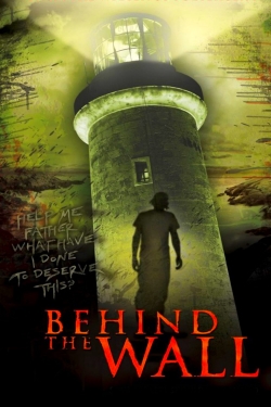 Watch Behind the Wall (2008) Online FREE