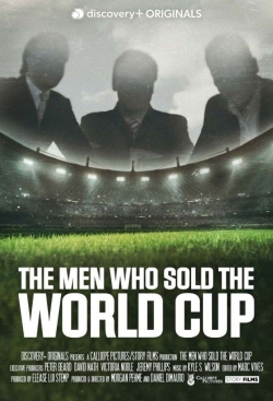 Watch The Men Who Sold The World Cup (2021) Online FREE