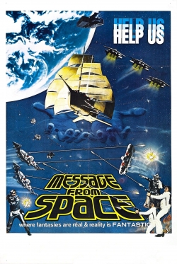 Watch Message from Space (1978) Online FREE