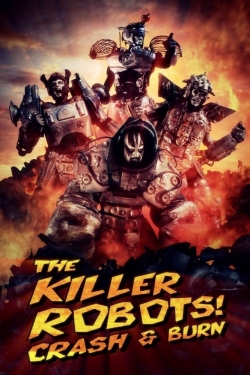 Watch The Killer Robots! Crash and Burn (2016) Online FREE