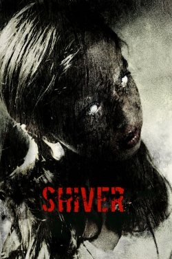 Watch Shiver (2008) Online FREE