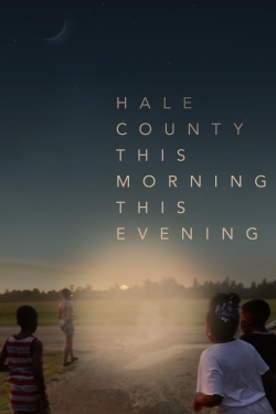 Watch Hale County This Morning, This Evening (2018) Online FREE