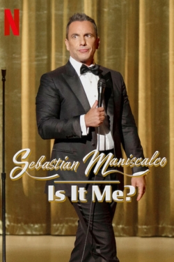 Watch Sebastian Maniscalco: Is it Me? (2022) Online FREE