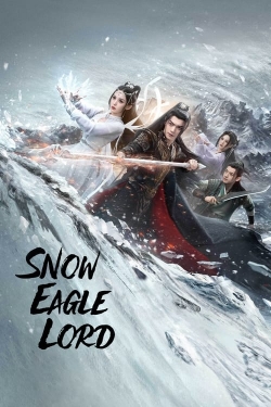 Watch Snow Eagle Lord (2023) Online FREE