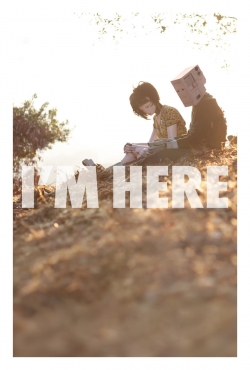 Watch I'm Here (2010) Online FREE