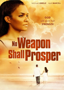 Watch No Weapon Shall Prosper (2014) Online FREE