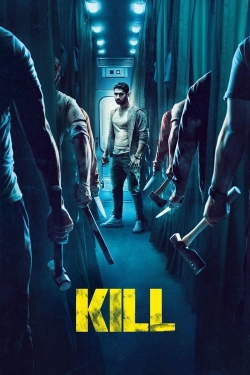 Watch Kill (2024) Online FREE