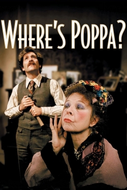 Watch Where’s Poppa? (1970) Online FREE