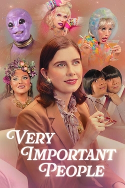 Watch Very Important People (2023) Online FREE