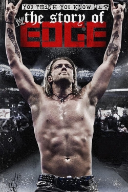 Watch WWE: You Think You Know Me? The Story of Edge (2012) Online FREE
