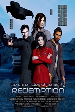 Watch Chronicles of Humanity: Redemption (0000) Online FREE