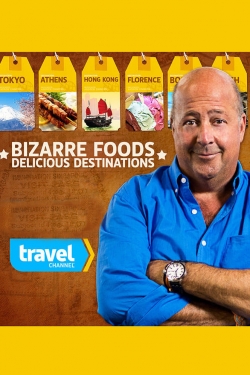Watch Bizarre Foods: Delicious Destinations (2015) Online FREE
