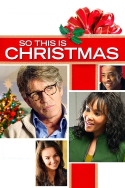 Watch So This Is Christmas (2013) Online FREE