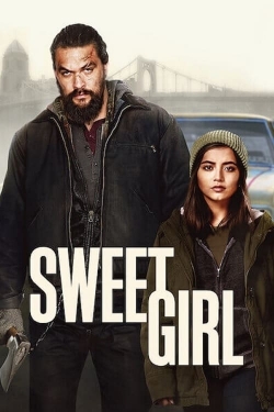 Watch Sweet Girl (2021) Online FREE