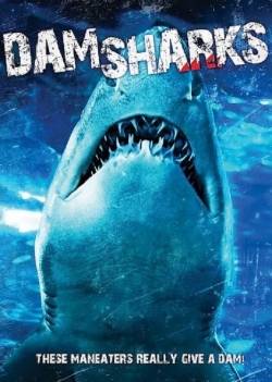 Watch Dam Sharks! (2016) Online FREE
