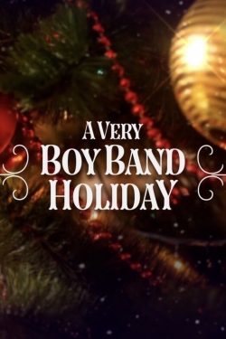 Watch A Very Boy Band Holiday (2021) Online FREE