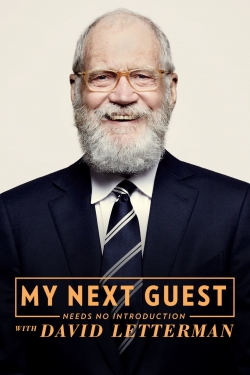 Watch My Next Guest Needs No Introduction With David Letterman (2018) Online FREE