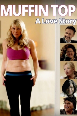Watch Muffin Top: A Love Story (2014) Online FREE