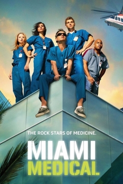 Watch Miami Medical (2010) Online FREE