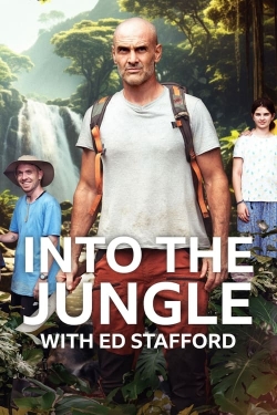 Watch Into The Jungle With Ed Stafford (2024) Online FREE