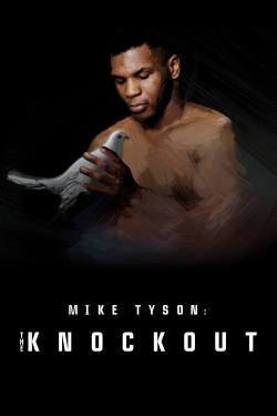 Watch Mike Tyson: The Knockout (2021) Online FREE