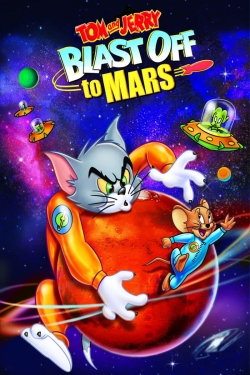 Watch Tom and Jerry Blast Off to Mars! (2005) Online FREE