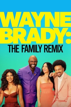 Watch Wayne Brady: The Family Remix (2024) Online FREE