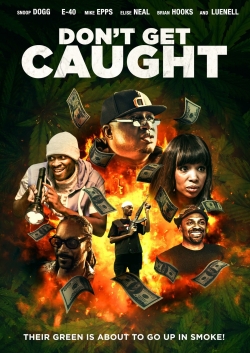 Watch Don't Get Caught (2018) Online FREE