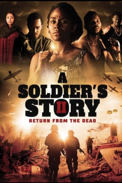 Watch A Soldier's Story 2: Return from the Dead (2020) Online FREE