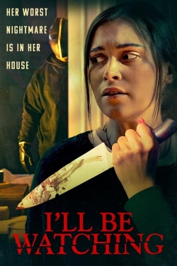 Watch I’ll Be Watching (2023) Online FREE