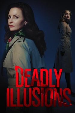 Watch Deadly Illusions (2021) Online FREE