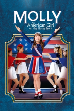 Watch Molly: An American Girl on the Home Front (2006) Online FREE