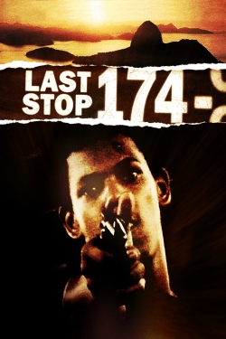 Watch Last Stop 174 (2008) Online FREE