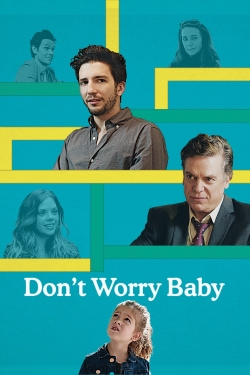 Watch Don't Worry Baby (2016) Online FREE