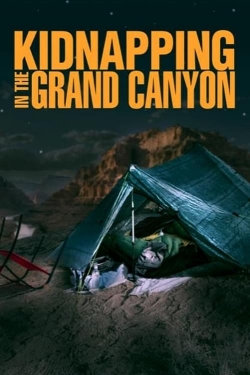 Watch Kidnapping in the Grand Canyon (2023) Online FREE