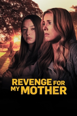 Watch Revenge for My Mother (2022) Online FREE