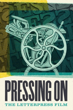 Watch Pressing On: The Letterpress Film (2017) Online FREE