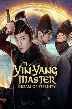 Watch The Yin-Yang Master: Dream of Eternity (2020) Online FREE