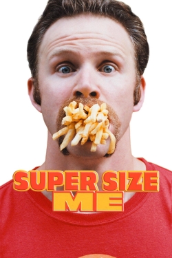 Watch Super Size Me (2004) Online FREE