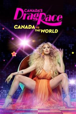 Watch Canada's Drag Race: Canada vs The World (2022) Online FREE